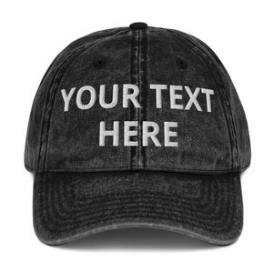Custom Text Vintage Hat – Personalized Cotton Twill Dad Cap, Custom Embroidered Hat, Adjustable Washed Out Cap, Gift for Him or Her