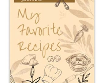 My Favorite Recipes. Blank Recipe Book to Write In. Custom Cookbook Recipe Journal and Organizer
