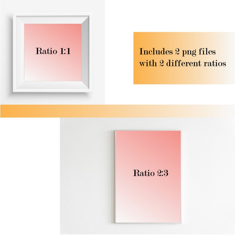 May include: Two digital illustrations of pink and white gradient squares with white frames. The first square has the text "Ratio 1:1" and the second square has the text "Ratio 2:3". The text "Includes 2 png files with 2 different ratios" is written in a yellow box.