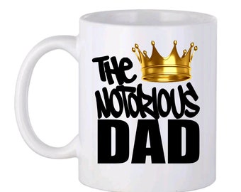 Notorious dad mug