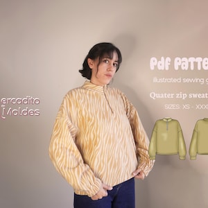 Puede incluir: Un patrón en PDF para una sudadera con cremallera de un cuarto y guía de costura ilustrada. El texto dice Pdf PATTERN, illustrated sewing guide, Quater zip sweatshirt, SIZES: XS - XXXL y mercadito de Moldes. Incluye un dibujo técnico.
