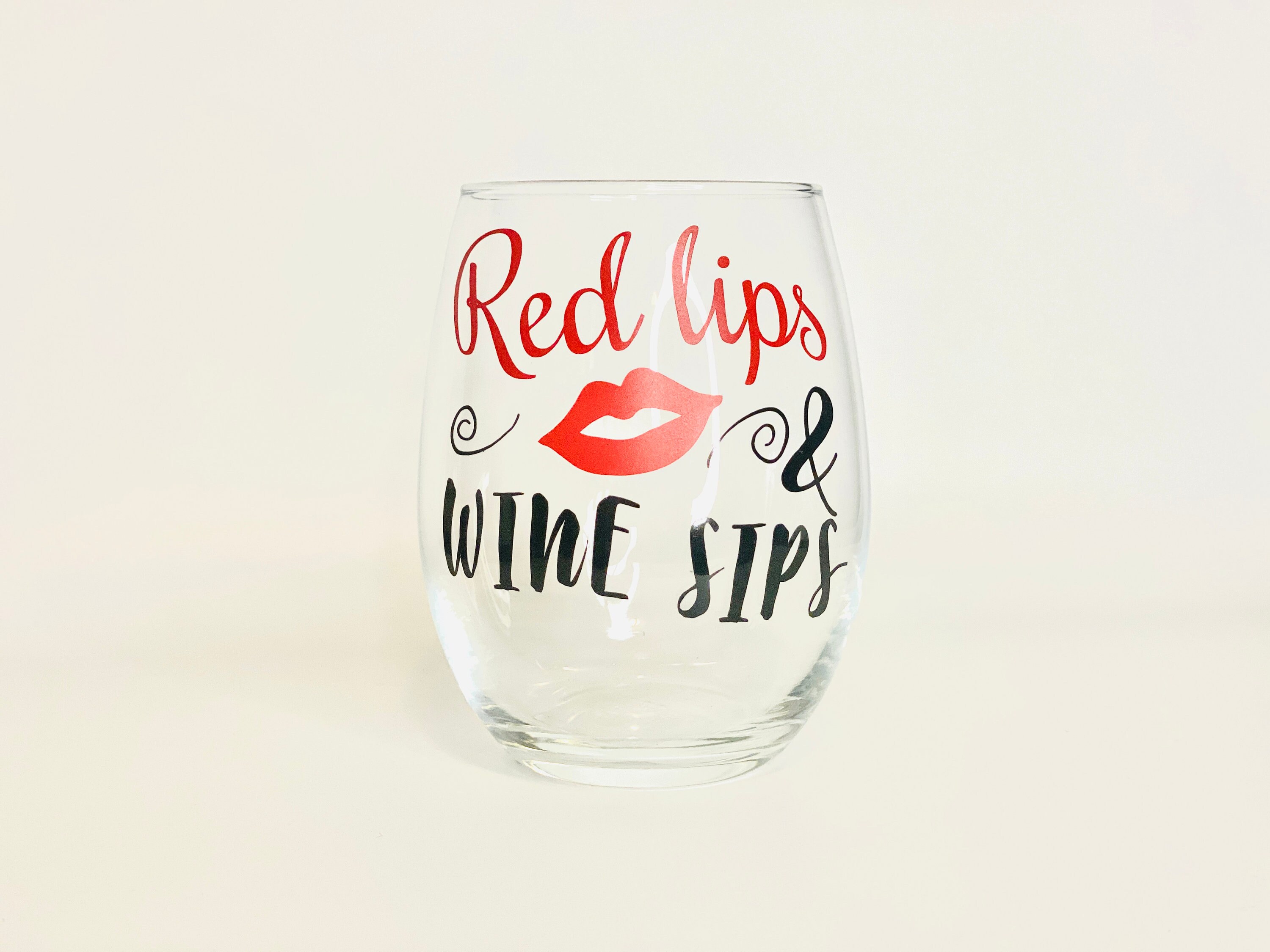 Red Lips & Wine Sips Stemless Wine Glass Etsy