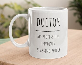 Doctor Mug, Doctor Gift, Funny Doctor Mug, Doctor Graduation, DR Mug, New Doctor Gift, Doctor Cup, Future Doctor Gift, PHD Mug, PHD Gift