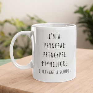 Principal Mug, Principal Gift, Principal Coffee Mug, School Principal, Funny Principal Mug, Teacher Appreciation, Principal Cup
