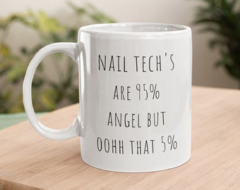 Nail Tech Mug, Nail Tech Gift, Nail Technician Gift, Manicurist Gift, Nail Artist Gift, Best Nail Tech, Funny Nail Tech, Beautician Gift