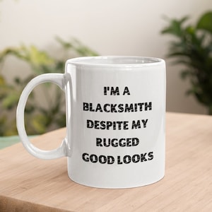 Blacksmith Mug, Blacksmith Gift, Blacksmithing Mug, Gift For Blacksmith, Smithy Mug, Forge Mug, Metal Worker, Funny Forge Mug, Farrier Gift