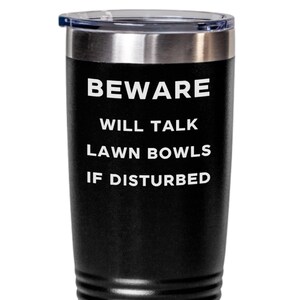 Funny Lawn Bowls Travel Mug, Lawn Bowls Gift, Lawn Bowling, Bowls Gift, Crown Green Bowls, Lawn Bowls Mug, Indoor Bowls, Lawn Bowls Fan