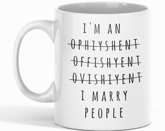 Officiant Mug, Officiant Gift, Wedding Officiant Mug, Officiant Coffee Mug, Officiant Thank You, Wedding Officiant Gift, Marriage Officiant