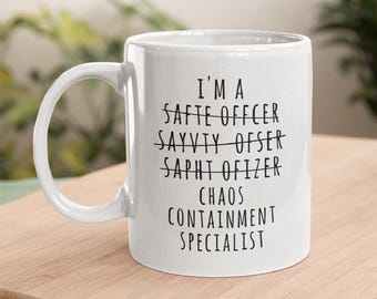 Safety Officer Mug, Safety Mug, Safety Humor, Funny Safety, Workplace Safety, Safety Quote, Safety Cup, Safety, EHS Gift, Safety Supervisor