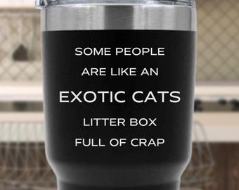 Funny Exotic Cat Tumbler, Cat Lover Gift, Exotic Cats, Exotic Cat Gift, Exotic Shorthair Cat, Shorthair Persian, American Shorthair