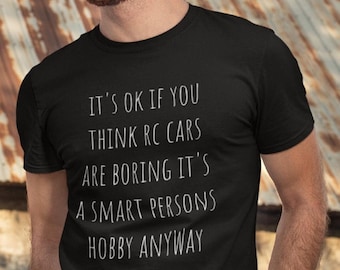Chemise drôle de voitures télécommandées, Chemise voiture télécommandée, Voiture télécommandée, Voitures radiocommandées, Courses de voitures télécommandées, Race It Break It, T-shirt télécommandé