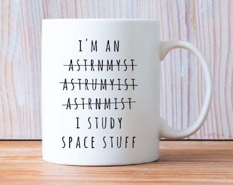 Astronomy Mug for Star Lovers, Funny Space Coffee Cup, Stargazer Gift for Astronomer, Science Nerd, Galaxy Fan, Science Nerd Mug, Stars Cup