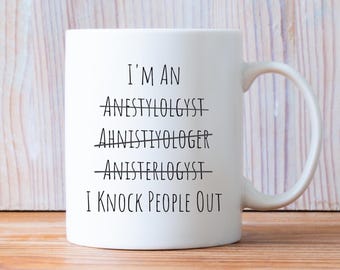 Funny Anesthesiologist Mug, Anesthesiology Gift, Anesthesiology Mug, Doctor Gift, Nurse Anesthetist, Anesthesiologist Cup, Anesthesia Gifts