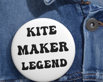 Kite Maker Pin, Kite Maker Gift, Kite Flyer Gift, Funny Kite Gift, Kite Making, Gift For Kite Maker, Kite Flying, Kite Maker Legend