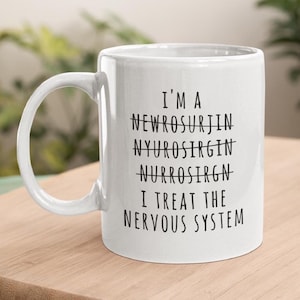 Neurosurgeon Mug, Neurosurgeon Gift, Surgeon Mug, Medical Humor, Funny Neurosurgeon, Surgeon Gift, Neuroscience Mug, Future Neurosurgeon