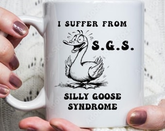Silly Goose Mug, Silly Goose Gift, Goose Mug, Funny Goose Mug, Goose Lover, Silly Goose Coffee, Cute Goose Mug, Funny Bird Mug