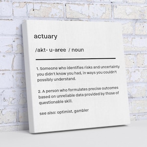 Funny Actuary Poster, Actuary Gift, Actuarial Science, Best Actuary, Accountant Gift, Analyst Wall Art, CPA Gift, Financial Executive