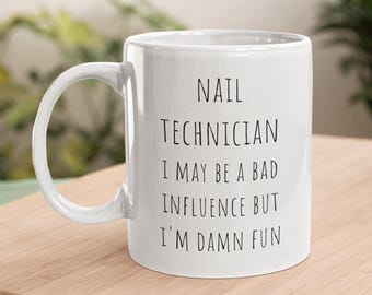 Nail Tech Mug, Nail Tech Gift, Nail Technician Gift, Manicurist Gift, Nail Artist Gift, Best Nail Tech, Funny Nail Tech, Beautician Gift