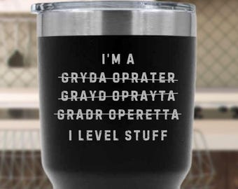 Grader Operator Tumbler, Road Grader Driver Gift, Heavy Equipment Operator Mug, Motor Grader Crew Cup, Construction Worker Travel Mug