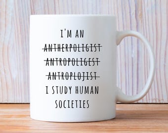 Anthropologist Mug, Anthropologist Gift, Funny Anthropology, Graduation Gift, Best Anthropologist, Anthropology Teacher, Professor Gift