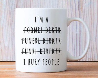 Funeral Director Mug, Mortician Mug, Funeral Directors, Mortician Gift, Funeral Director Cup, For Funeral Director, Undertaker Gift