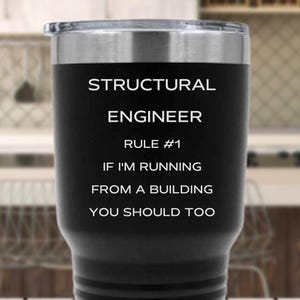 Funny Structural Engineer Tumbler, Engineering Mug, Gift For Engineer, Engineer Gift, Engineering Gift For Men And Women, Funny Engineer Mug