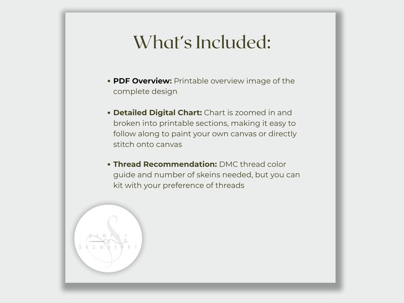 May include: A square digital information card with a light grey background featuring the text What's Included: followed by three bullet points detailing a PDF overview, a detailed digital chart for stitching or painting, and a thread recommendation.