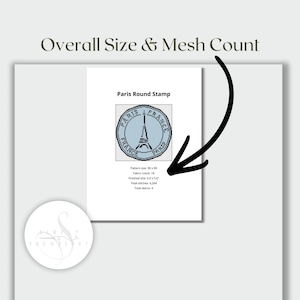 May include: A white informational card titled Overall Size & Mesh Count featuring a Paris Round Stamp cross-stitch pattern. The text includes Pattern size 90x90, Fabric count 18, Finished size 5.0 x 5.0 inches, Total stitches 6,264, and Total colors 4.