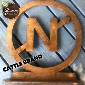 Custom Cattle Brands - Painted or Stained or Burnt  (scroll saw cut)