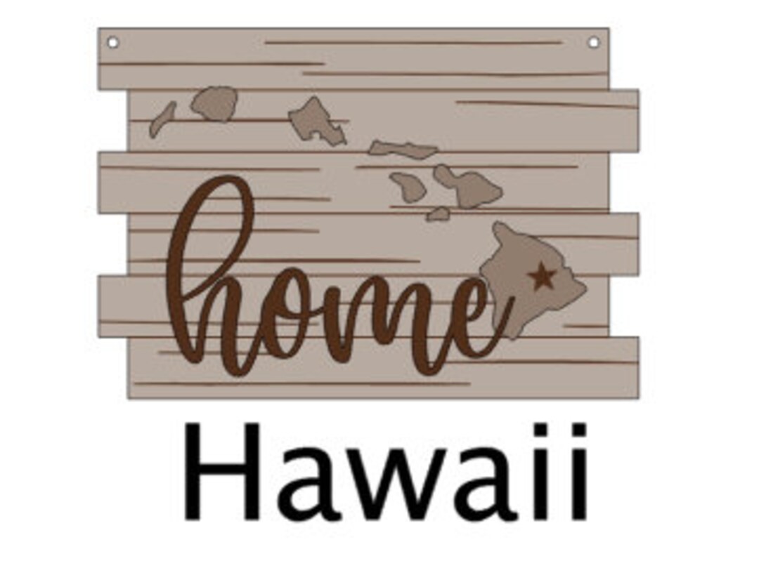 Fileonly | Hawaii Home Sign | DIGITAL SVG | Glowforge | Laser - Etsy