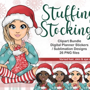 May include: A digital clipart bundle of 26 PNG files featuring illustrations of girls stuffing stockings. The girls have different hair, skin, and eye colors. The text "Stuffing Stockings" is written in green cursive lettering. The text "Clipart Bundle, Digital Planner Stickers / Sublimation Designs, 26 PNG files, Varied hair, skin & eye colors!" is written in black.
