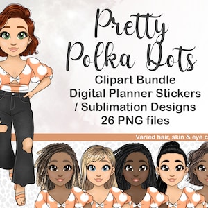 Hand drawn Spring Polka Dot Fashion Girl clipart, Kawaii Style Chibi PNG, Digital Planner Doll, girl boss Mug  Sublimation Designs, Cricut