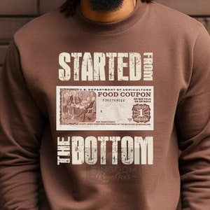 Retro Food Stamp, Food Coupon, Funny Started from the bottom sweatshirt