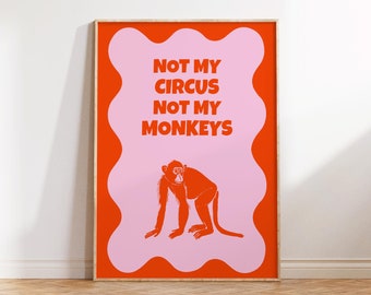Lámina artística "No es mi circo, no son mis monos", arte mural de monos, póster retro, arte mural divertido de autocuidado, descarga digital, arte mural moderno