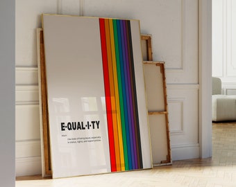 May include: A framed print with a rainbow stripe design and the word "EQUALITY" in black text. The print includes a definition of the word "equality" in smaller text.