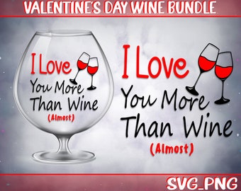 Valentine Wine Svg Bundle\Valentine's Day svg\Wine Is My Valentine\Wine Glass SVG PNG\Valentine Sayings\Be Mine Svg\Valentine Wine Clipart