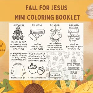 May include: A digital download mini coloring booklet titled "Fall for Jesus." The booklet features line drawings of fall-themed images, Bible verses, and the text "Fall for Jesus Coloring Book." The background is a warm, autumnal color palette.