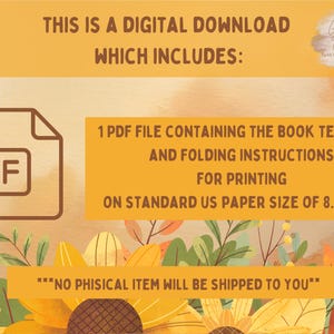 May include: Digital download graphic with text: "This is a digital download which includes: 1 PDF file containing the book template and folding instructions for printing on standard US paper size of 8.5x11 in." Decorative floral elements.