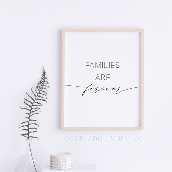 Families are Forever Printable Wall Art, Rustic, Printable, LDS Quotes, LDS Decor, Modern Home Decor, Christian Wall Prints, Eternity