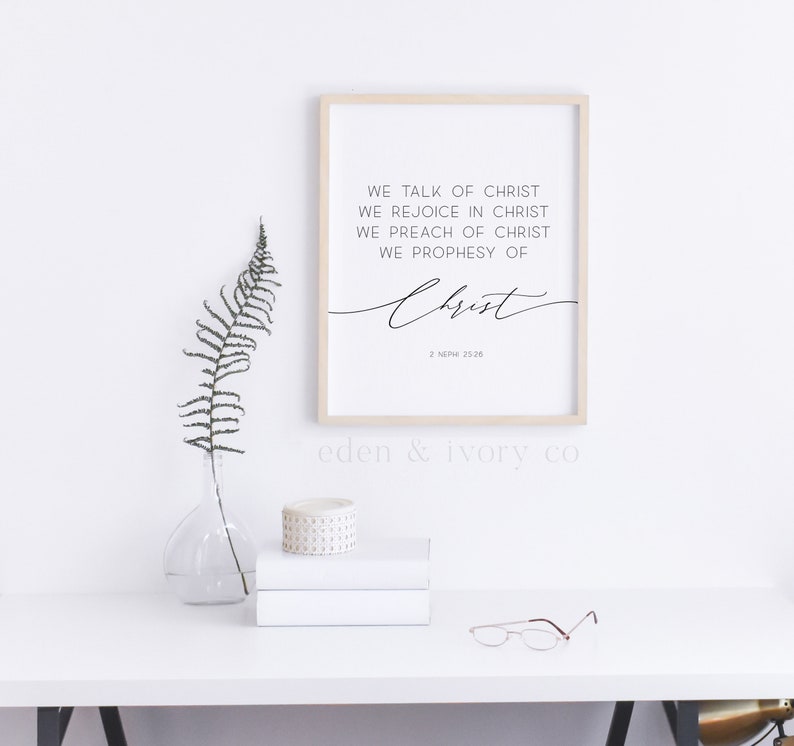 We Talk of Christ, We Rejoice in Christ, Printable Wall Art, Rustic, Printable, LDS Quotes, LDS Decor, Home Decor, Book of Mormon Scripture