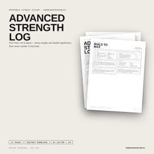 Puede incluir: Una pila de páginas imprimibles de un sistema de fitness titulado Advanced Strength Log. La página superior presenta una sección Build to Max con tablas para registrar ejercicios de tracción, empuje, levantamiento y sentadillas. Texto: 11 páginas, A4.