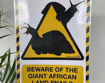 Giant African Land Snail Large Warning Signs Funny Terrarium Vivarium Laminated, Achatina, fulica, Invertebrate, Exotic Pets