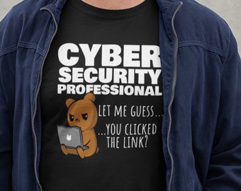 Funny Cybersecurity You Clicked The Link? Show Me The Nothing T-Shirt