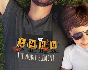 Father The Noble Element Geeky Science Father's Day T-Shirt