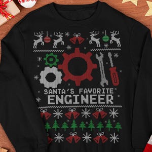Santa's Favorite Engineer Lelijke kersttrui voor ingenieurs