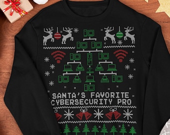 May include: A black long-sleeve sweatshirt featuring a graphic print of a Christmas tree constructed from computer icons. The text reads SANTA'S FAVORITE CYBERSECURITY PRO, surrounded by reindeer, snowflakes, Wi-Fi symbols, and bells.