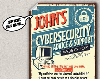 Cybersecurity Advice & Support Infosec Funny Poster Wall Art - CUSTOM - Add Name