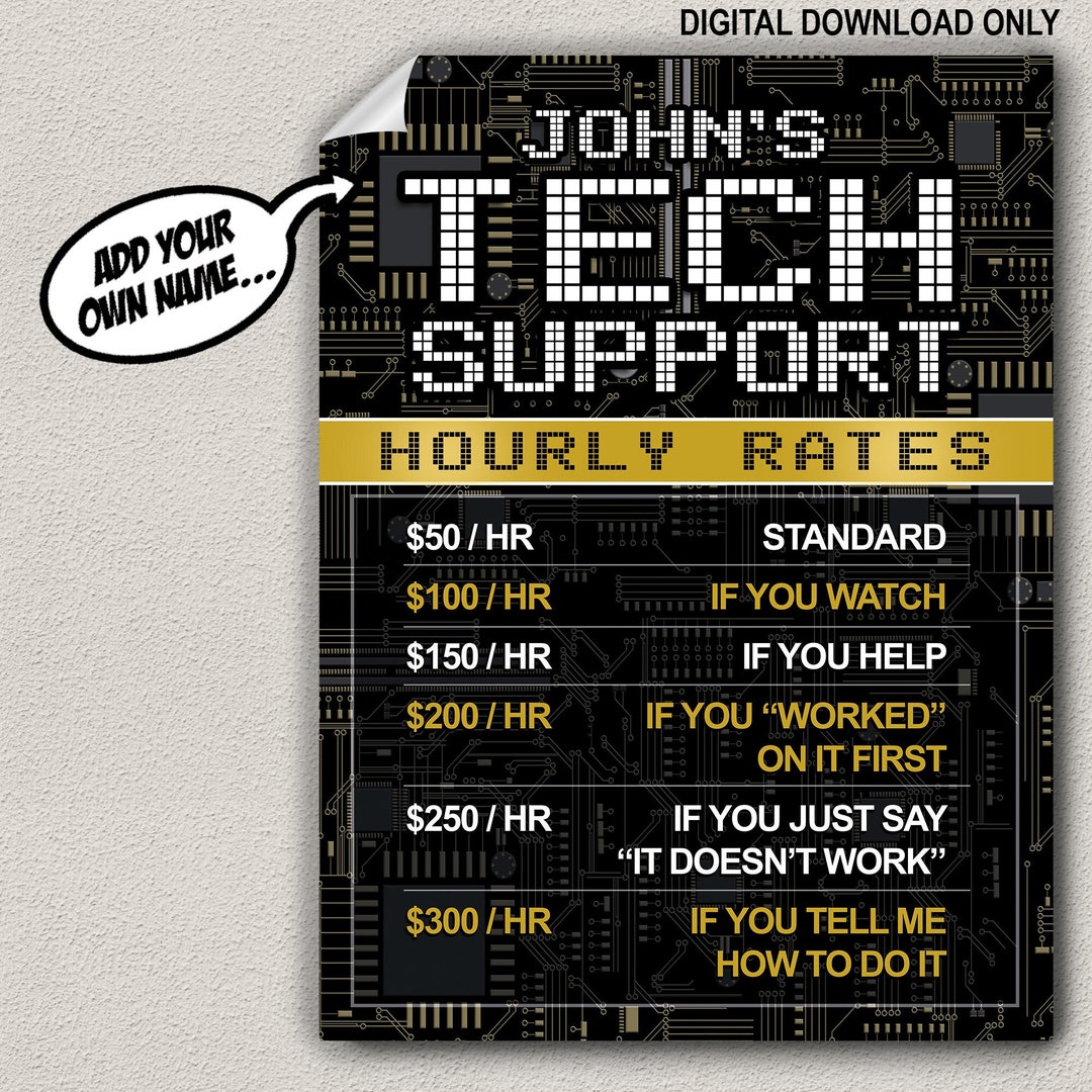 Give Ht Support Rates Tech Support Rates Poster for IT Tech Department or Office - Custom ...