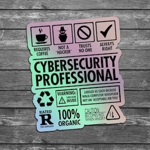 Cybersecurity Professional "Not A Hacker" vinyl sticker 5.5" Holographic sticker