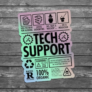 Tech Support, IT Technician, IT Helpdesk holographic vinyl sticker 5.5&quot;